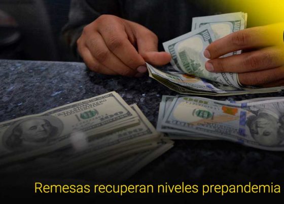 Remesas alcanzan niveles prepandemia